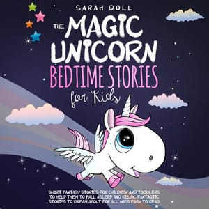 The Magic Unicorn Bedtime Stories for Kids